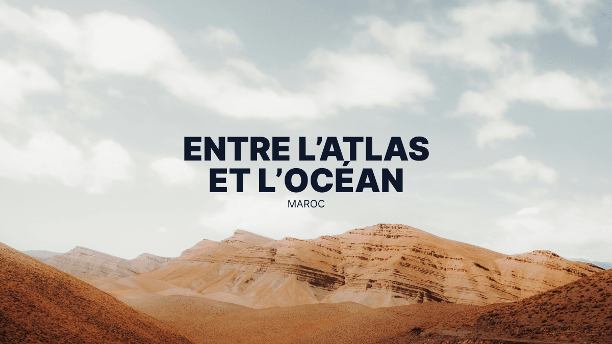 Maroc — Entre l’Atlas et l’Océan : du désert d’Agafay aux vents d’Essaouira